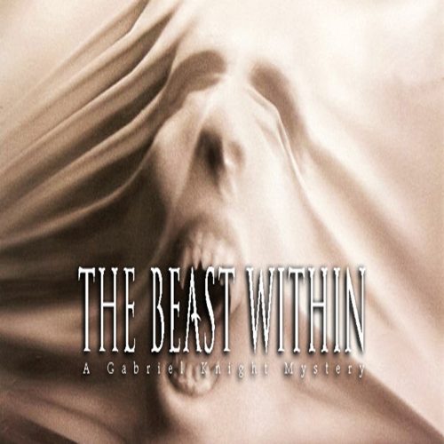 The Beast Within: A Gabriel Knight Mystery