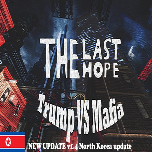 The Last Hope: Trump vs Mafia