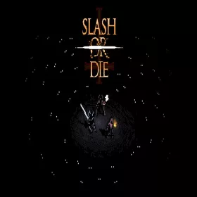 Slash or Die