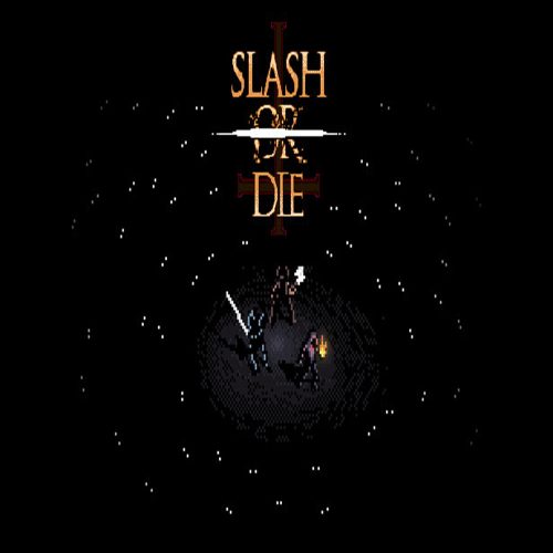 Slash or Die