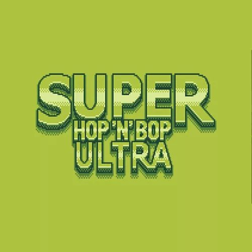 Super Hop 'N' Bop ULTRA
