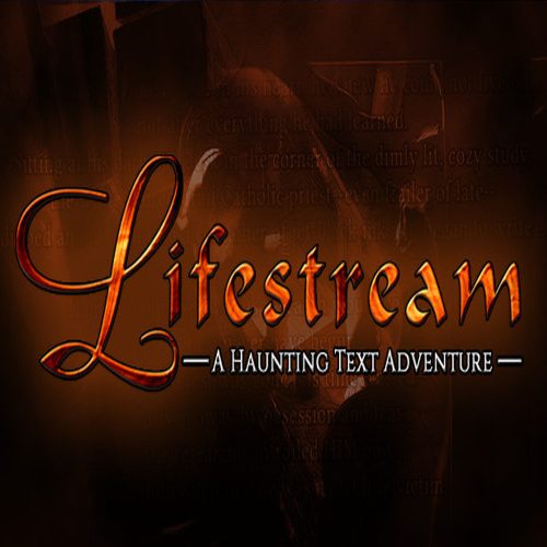 Lifestream: A Haunting Text Adventure