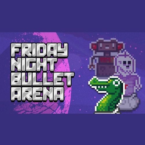 Friday Night Bullet Arena