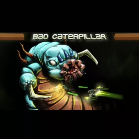 Bad Caterpillar