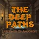 The Deep Paths: Labyrinth of Andokost