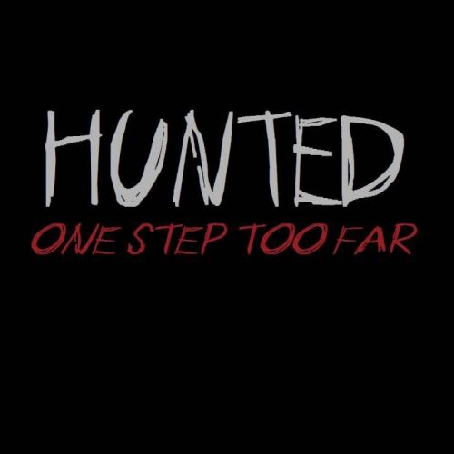 Hunted: One Step Too Far