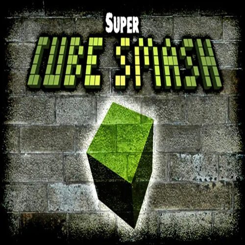 Super Cube Smash