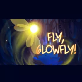 Fly, Glowfly!