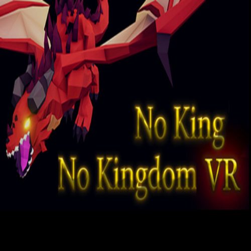 No King No Kingdom [VR]