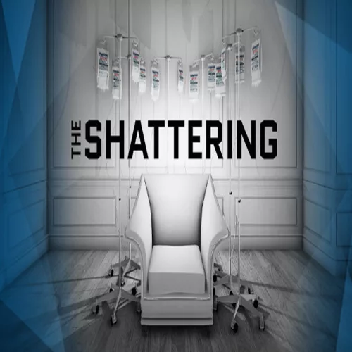 The Shattering