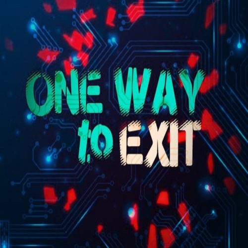 One Way to Exit