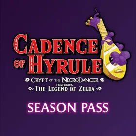   Cadence of Hyrule: Crypt of the NecroDancer Featuring The Legend of Zelda - Season Pass (DLC) (EU)