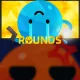 Rounds