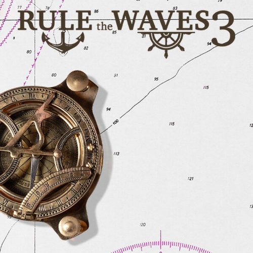 Rule the Waves 3