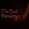 The Deed: Dynasty