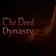 The Deed: Dynasty