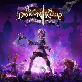   Tiny Tina's Assault on Dragon Keep: A Wonderlands One-shot Adventure