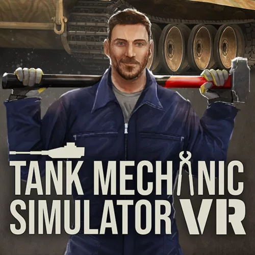 Tank Mechanic Simulator VR [VR]