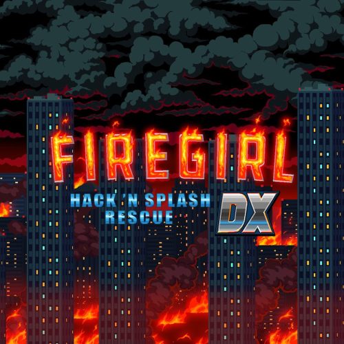 Firegirl: Hack 'n Splash Rescue