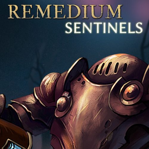 Remedium: Sentinels