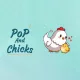 Pop and Chicks