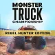 Monster Truck Championship: Rebel Hunter Edition