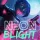 Neon Blight