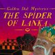 The Case of the Golden Idol: Golden Idol Mysteries - The Spider of Lanka (DLC)