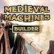 Medieval Machines Builder