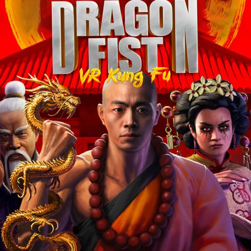 Dragon Fist: VR Kung Fu [VR]