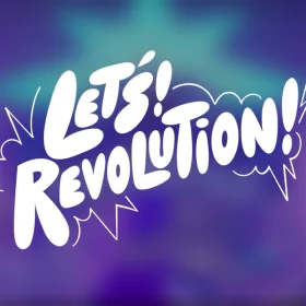 Let's! Revolution!
