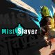 Mist Slayer