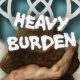 Heavy Burden