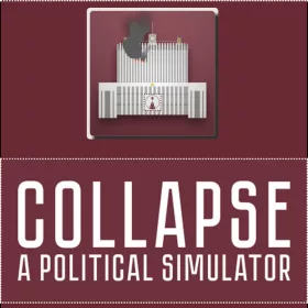 Collapse: A Political Simulator