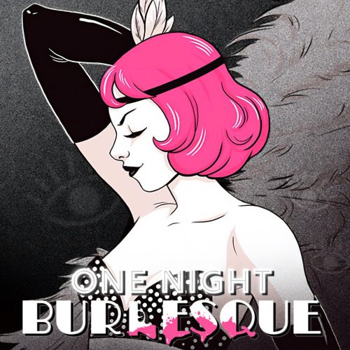 One Night: Burlesque