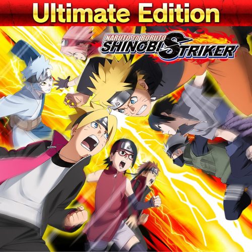 Naruto to Boruto: Shinobi Striker - Ultimate Edition