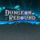 Dungeon Rebound