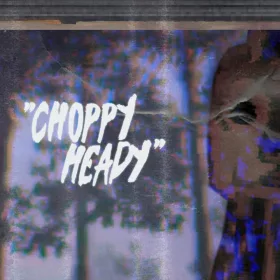 Choppy Heady